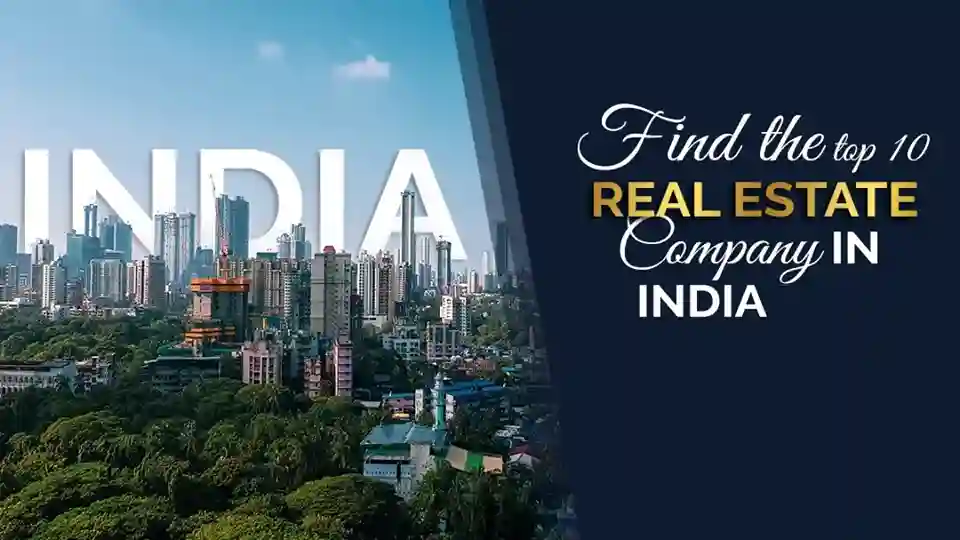 Find the Top Real Estate Companies in India for 2025