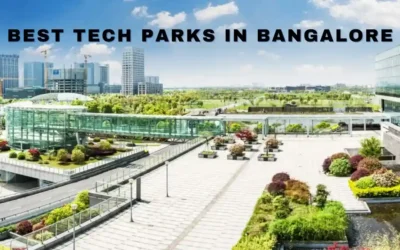 Best Tech Parks in Bangalore: A Hub of IT Parks