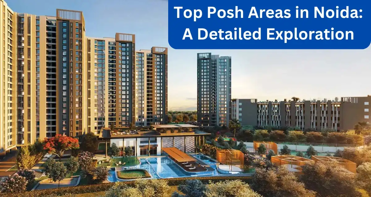 Top Posh Areas in Noida