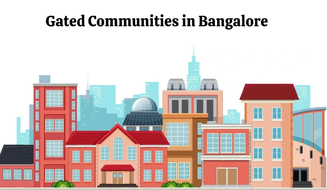 Top 20 Gated Communities in Bangalore 2025