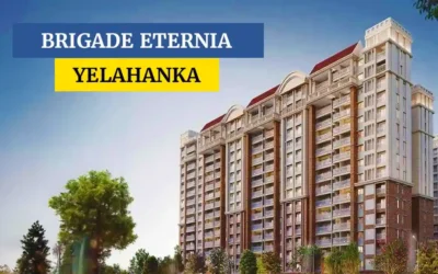 Brigade Eternia, Yelahanka – Premium Homes with High Appreciation