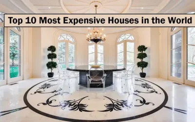 Top 10 Most Expensive Houses in the World—Own a Private City!