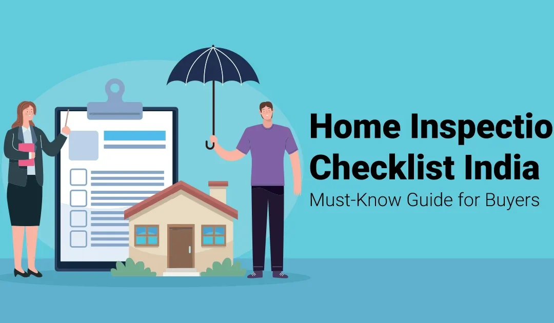 Home Inspection Checklist India 2025 | Guide for Buyers