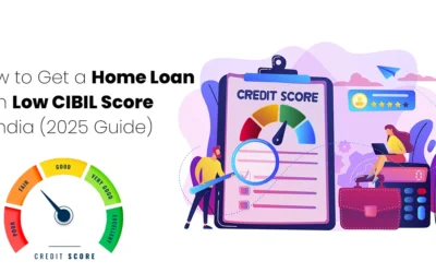 How to Get a Home Loan with Low CIBIL Score in India (2025 Guide)