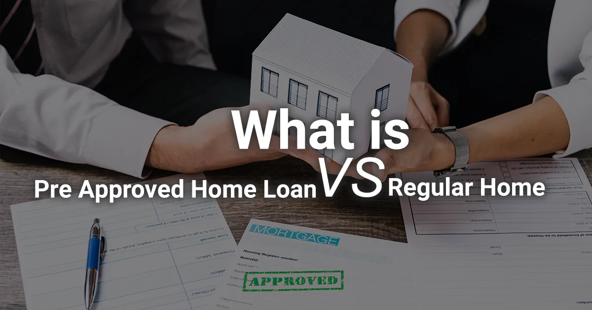 What is Pre Approved Home Loan