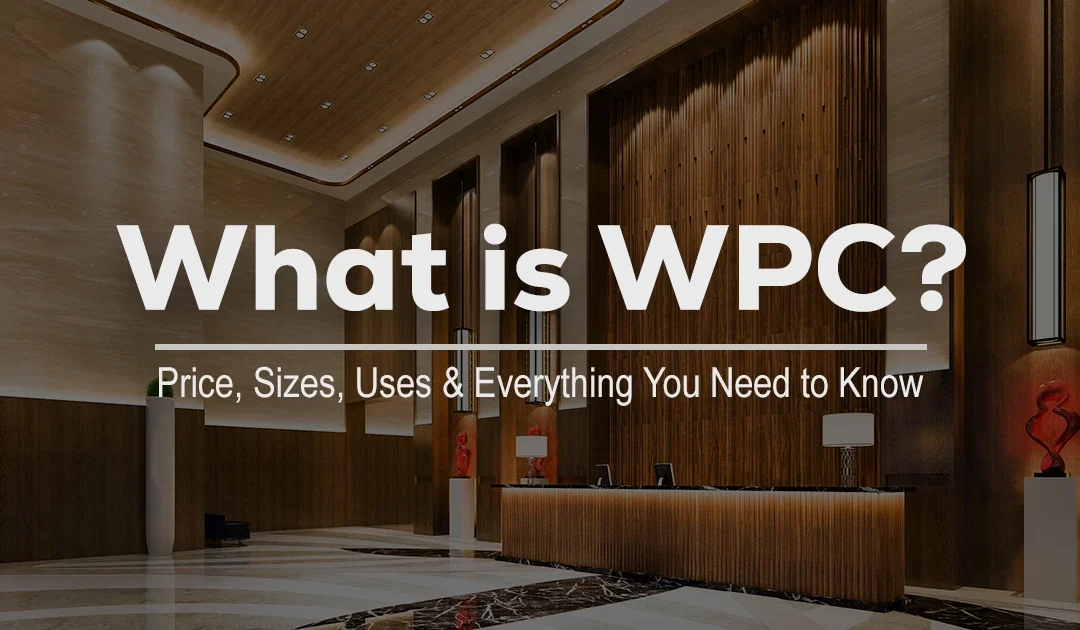 WPC Full Form: Price, Sizes, Uses & Key Details