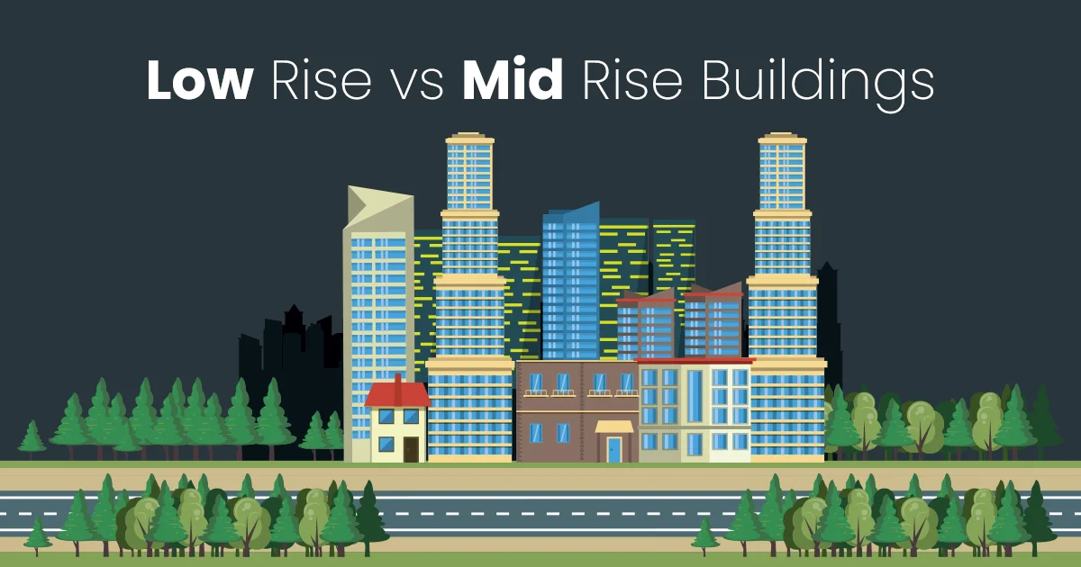 Low Rise vs Mid Rise Buildings