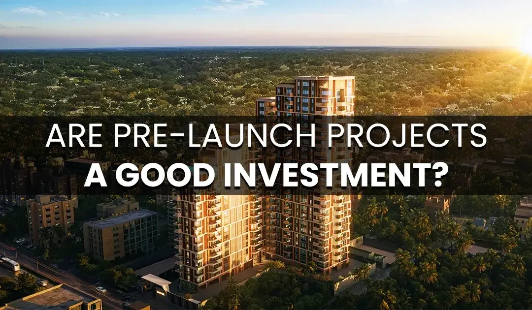 Is it Good to Buy Pre-launch Projects in Bangalore?