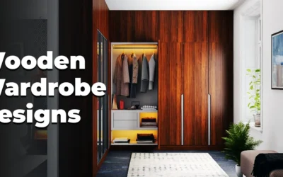 Why Wooden Wardrobe Designs Will Never Go Out of Style?