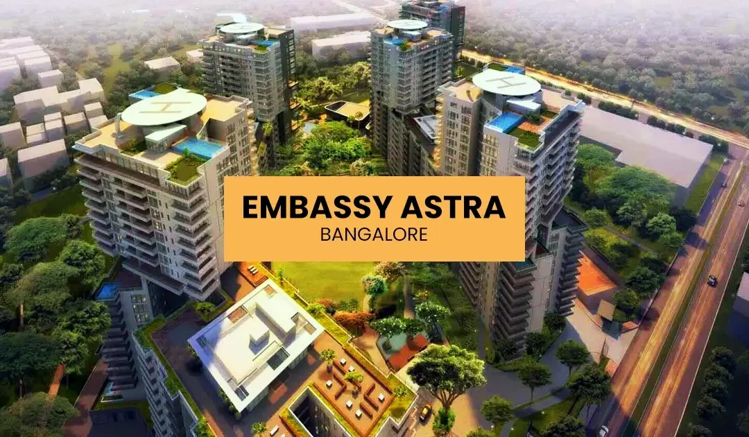 Embassy Astra Bangalore: Premium 3 & 4 BHK Residences