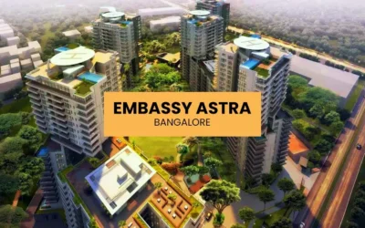 Embassy Astra Bangalore: Premium 3 & 4 BHK Residences