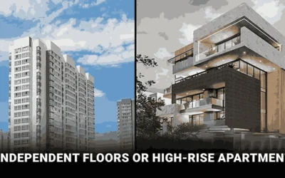 Expert Analysis: Independent Floors or High-Rise Apartments in Gurgaon & Bangalore