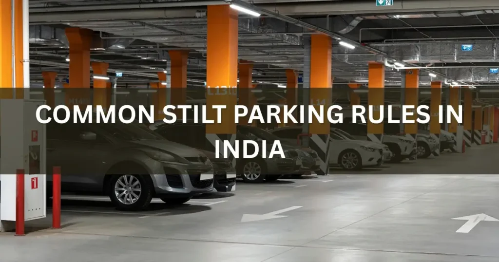 Common Stilt Parking Rules in India