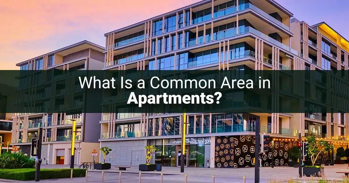 Common Area in Apartments