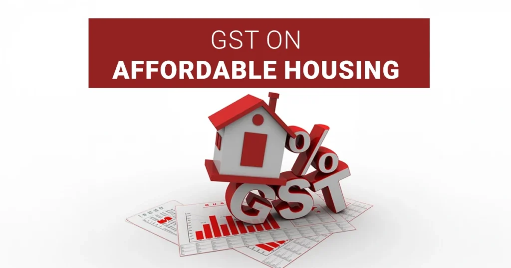 GST on Affordable Housing Scheme