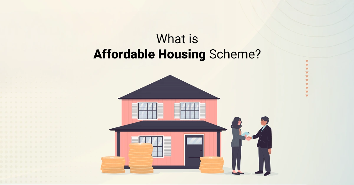 What is Affordable Housing Scheme What is Affordable Housing Scheme