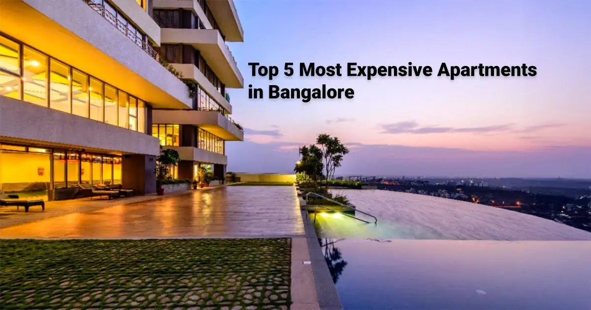 Top 5 Most Expensive Apartments in Bangalore Top 5 Most Expensive Apartments in Bangalore