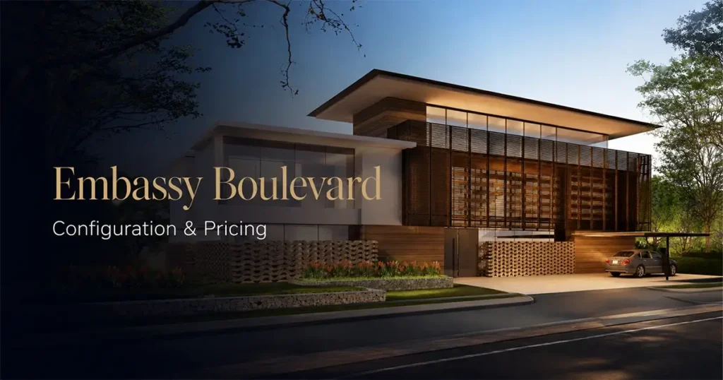 Embassy Boulevard Configuration & Pricing