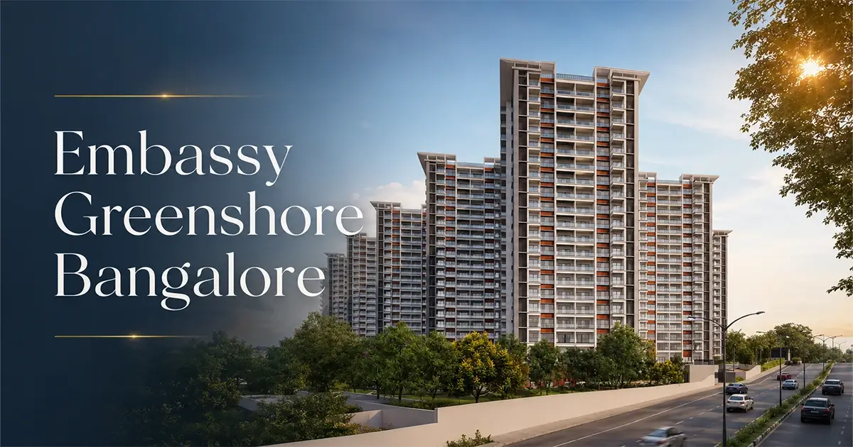 Embassy Greenshore Bangalore Embassy Greenshore Bangalore