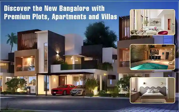 Discover the New Bangalore With Best Apartments in Bangalore, & Villas